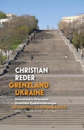 Cover: Grenzland Ukraine - Mandelbaum Verlag eG