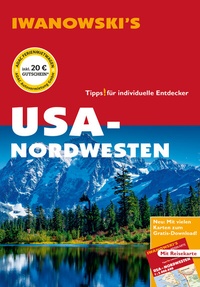 Abbildung von: USA-Nordwesten - Reiseführer von Iwanowski - Iwanowski's Reisebuchverlag