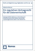 Abbildung von: Ein regulatives Vertragsrecht für die Datenwirtschaft - Nomos