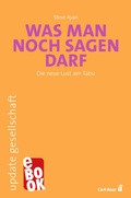 Cover: Was man noch sagen darf - Carl-Auer Verlag