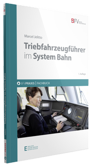 Abbildung von: Triebfahrzeugführer im System Bahn - Bahn Fachverlag