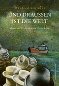 Cover: Und drau&szlig;en ist die Welt - Bibliothek der Provinz