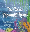 Cover: The Secret Mermaid Revue - Rainbow Lighthouse