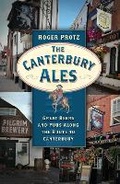 Cover: The Canterbury Ales - The History Press Ltd