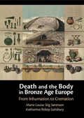 Cover: Death and the Body in Bronze Age Europe - Cambridge University Press