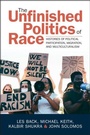 Cover: The Unfinished Politics of Race - Cambridge University Press