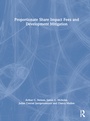 Cover: Proportionate Share Impact Fees and Development Mitigation - Routledge