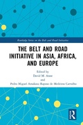 Cover: The Belt and Road Initiative in Asia, Africa, and Europe - Routledge