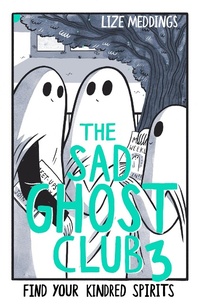 Abbildung von: The Sad Ghost Club Volume 3 - Hodder Children's Books