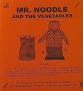 Cover: MR. NOODLE AND THE VEGETABLES - Fairmead Creative Writing