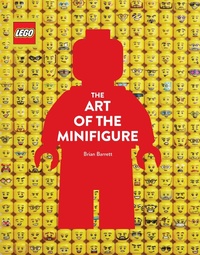 Abbildung von: LEGO The Art of the Minifigure - Chronicle Books LLC