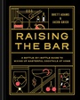 Cover: Raising the Bar - Chronicle Books LLC