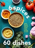 Cover: 6 Spices, 60 Dishes - Chronicle Books LLC