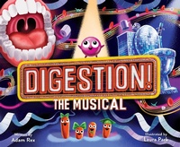 Enlarge image Cover: Digestion! The Musical - Chronicle Books LLC