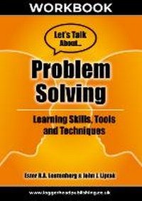 Enlarge image Cover: Problem Solving Workbook: Learning skils, tools and techniques for developing positive mental health skills - Loggerhead Publishing Ltd