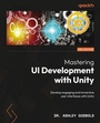Cover: Mastering UI Development with Unity - Packt Publishing