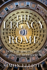 Enlarge image Cover: The Legacy of Rome - The History Press Ltd