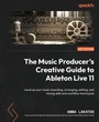 Bild: The Music Producer's Creative Guide to Ableton Live 11 - Packt Publishing