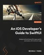 Cover: An iOS Developer's Guide to SwiftUI - Packt Publishing