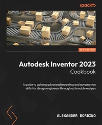 Abbildung von: Autodesk Inventor 2023 Cookbook - De Gruyter