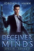 Cover: Deceiver of Minds (SPECTR Series 3, #5) - Widdershins Press LLC