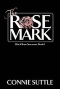 Cover: The Rose Mark - Connie Suttle