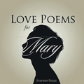 Cover: Love Poems for Mary - Authors' Tranquility Press