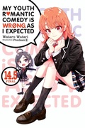 Cover: My Youth Romantic Comedy Is Wrong, As I Expected, Vol. 14.5 (light novel) - Yen Press