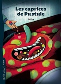 Cover: Les caprices de Pustule - Bayard Canada Livres
