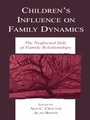 Cover: Children's Influence on Family Dynamics - Routledge