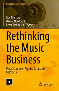 Enlarge image Cover: Rethinking the Music Business - Springer