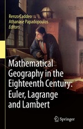 Cover: Mathematical Geography in the Eighteenth Century: Euler, Lagrange and Lambert - Springer
