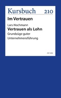 Cover: Vertrauen als Lohn - Kursbuch Kulturstiftung gGmbH
