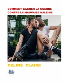 Abbildung von: Comment Gagner La Guerre Contre La Mauvaise Haleine - Tektime