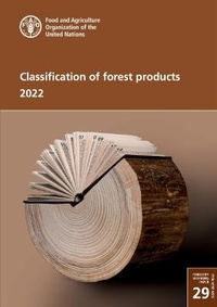 Abbildung von: Classification of forest products 2022 - Food & Agriculture Organization of the United Nations (FAO)