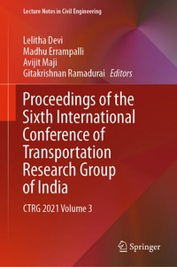 Enlarge image Cover: Proceedings of the Sixth International Conference of Transportation Research Group of India - Springer