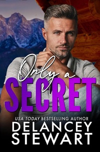 Enlarge image Cover: Only a Secret (Kasper Ridge, #3) - Delancey Stewart