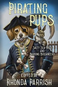 Cover: Pirating Pups : Salty Sea-Dogs and Barking Buccaneers - Tyche Books