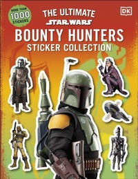 Enlarge image Cover: Star Wars Bounty Hunters Ultimate Sticker Collection - DK Children