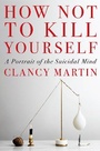 Cover: How Not to Kill Yourself - Pantheon