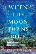 Cover: When the Moon Turns Blue - Ballantine Books Inc.