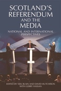 Cover: Scotland's Referendum and the Media - Edinburgh University Press