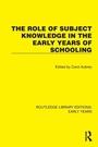 Cover: The Role of Subject Knowledge in the Early Years of Schooling - Routledge
