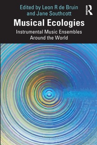 Enlarge image Cover: Musical Ecologies - Routledge