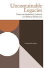Cover: Uncontainable Legacies - Edinburgh University Press