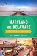 Cover: Maryland and Delaware Off the Beaten Path (R) - Globe Pequot Press