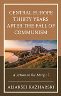 Bild: Central Europe Thirty Years after the Fall of Communism - Lexington Books