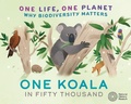 Cover: One Life, One Planet: One Koala in Fifty Thousand - Wayland