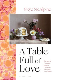 Enlarge image Cover: A Table Full of Love - Bloomsbury Publishing PLC