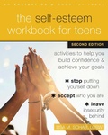 Cover: Self-Esteem Workbook for Teens - New Harbinger Publications